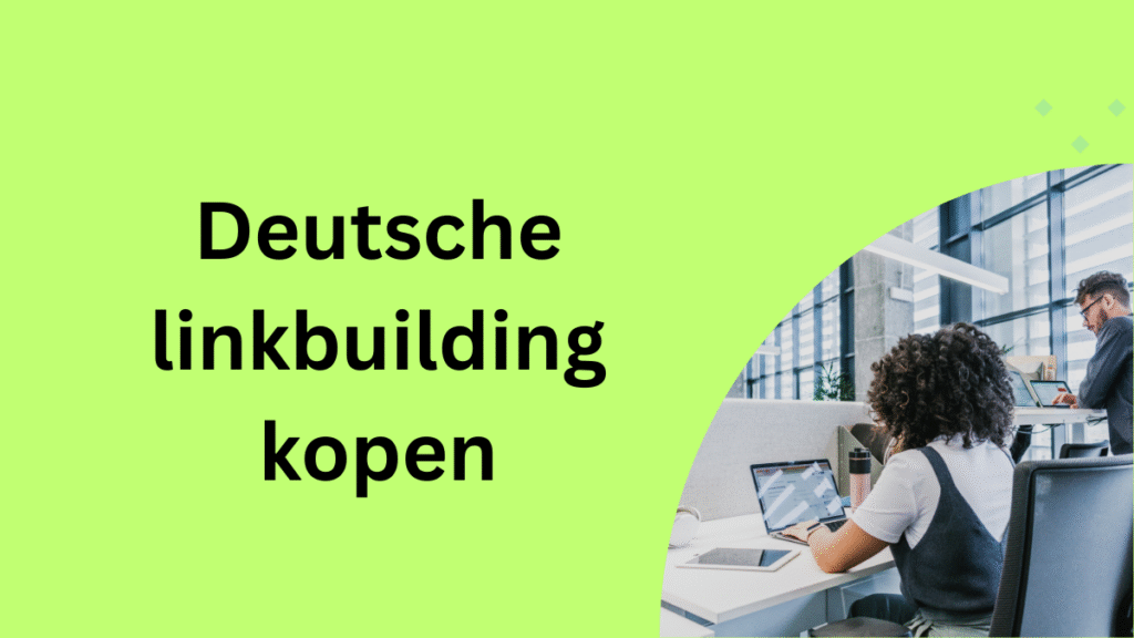 Deutsche linkbuilding kopen
