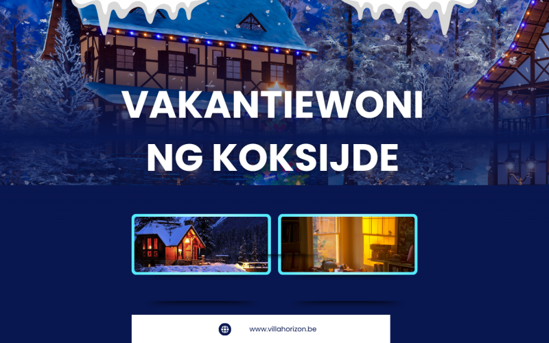 Vakantiewoning Koksijde: Ontdek de Ideale Vakantievilla aan de Belgische Kust